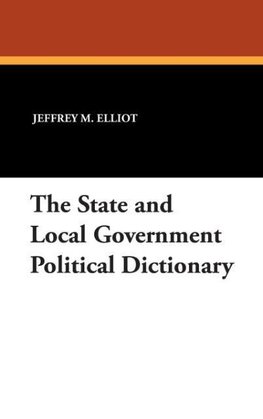 The State and Local Government Political Dictionary