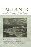 Faulkner and the Ecology of the South