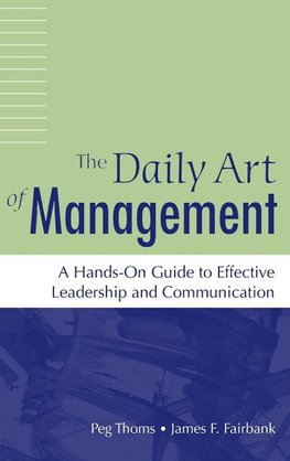 The Daily Art of Management