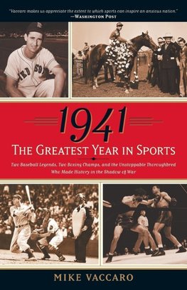 1941--The Greatest Year In Sports