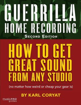 Coryat, K: Guerrilla Home Recording