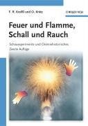 Feuer und Flamme, Schall und Rauch