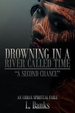 Drowning in a River Called Time