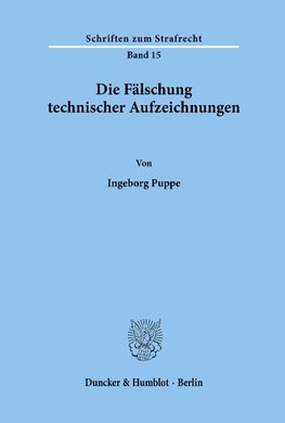 Die Fälschung technischer Aufzeichnungen