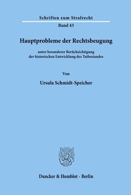 Hauptprobleme der Rechtsbeugung