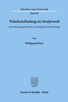 Wahrheitsfindung im Strafprozeß