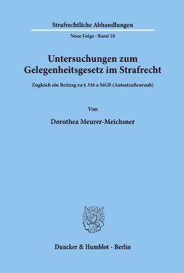 Untersuchungen zum Gelegenheitsgesetz im Strafrecht.