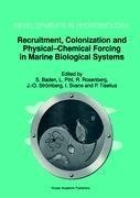 Recruitment, Colonization and Physical-Chemical Forcing in Marine Biological Systems