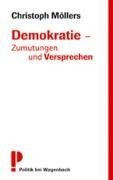 Demokratie - Zumutungen und Versprechen