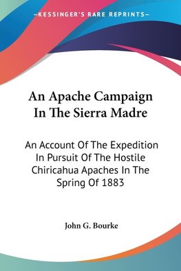 An Apache Campaign In The Sierra Madre