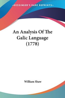 An Analysis Of The Galic Language (1778)