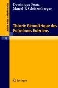 Theorie Geometrique des Polynomes Euleriens