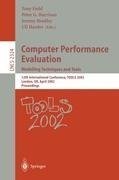 Computer Performance Evaluation: Modelling Techniques and Tools