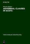 Adverbial Clauses in Scots