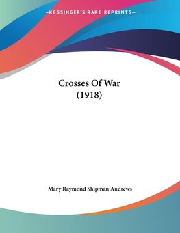 Crosses Of War (1918)