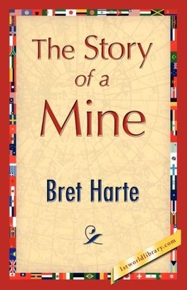 The Story of a Mine