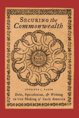 Baker, J: Securing the Commonwealth - Debt, Speculation, and