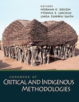 Denzin, N: Handbook of Critical and Indigenous Methodologies