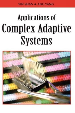 Applications of Complex Adaptive Systems