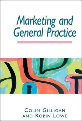 Gilligan, C: Marketing and General Practice