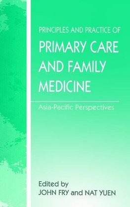 Fry, J: Principles and Practice of Primary Care and Family M