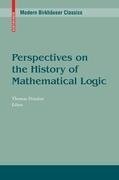 Perspectives on the History of Mathematical Logic