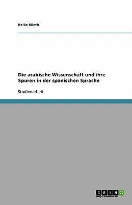 Die arabische Wissenschaft und ihre Spuren in der spanischen Sprache