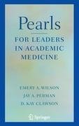 Pearls for Leaders in Academic Medicine