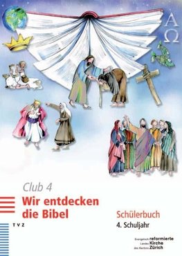 Wir entdecken die Bibel. Schülerbuch