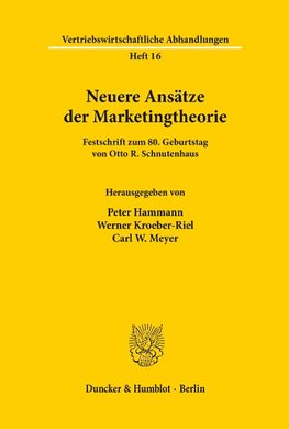 Neuere Ansätze der Marketingtheorie.