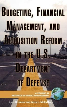 Budgeting, Financial Management, and Acquisition Reform in the U.S. Department of Defense (Hc)