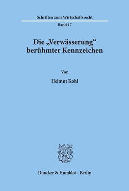 Die "Verwässerung« berühmter Kennzeichen.