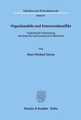 Organhandeln und Interessenkonflikt.