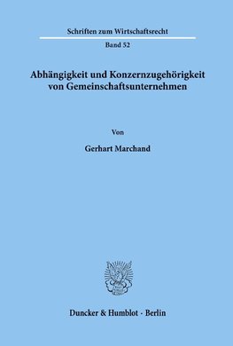 Abhängigkeit und Konzernzugehörigkeit von Gemeinschaftsunternehmen.