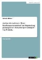 Analyse des Aufsatzes "Kann Erziehungswissenschaft zur Begründung pädagogischer Zielsetzungen beitragen?" von W. Klafki