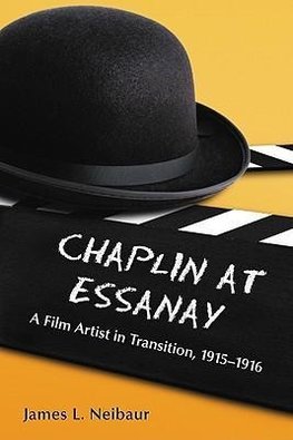 Neibaur, J:  Chaplin at Essanay