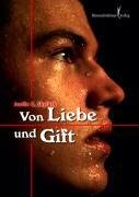 Von Liebe und Gift