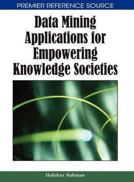 Data Mining Applications for Empowering Knowledge Societies