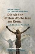 Die sieben letzten Worte Jesu am Kreuz