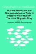 Nutrient Reduction and Biomanipulation as Tools to Improve Water Quality: The Lake Ringsjön Story