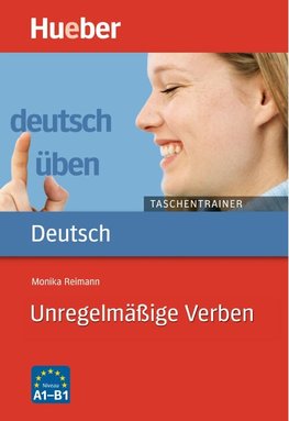 Deutsch üben Taschentrainer. Unregelmäßige Verben