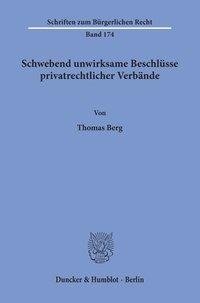 Schwebend unwirksame Beschlüsse privatrechtlicher Verbände