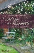 Vom Duft der Rosenblüte