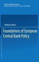 Foundations of European Central Bank Policy