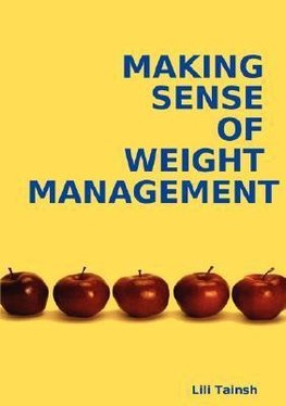 MAKING SENSE OF WEIGHT MANAGEMENT