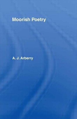 Arberry, A: Moorish Poetry