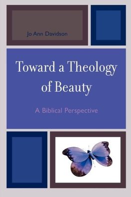 Toward a Theology of Beauty