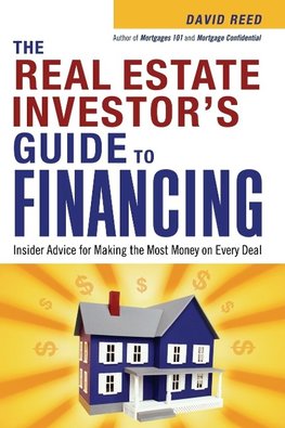 Reed, D: Real Estate Investor's Guide to Financing: Insider