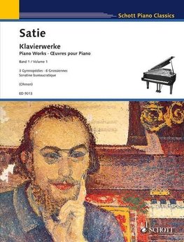 Satie, E: Klavierwerke 1