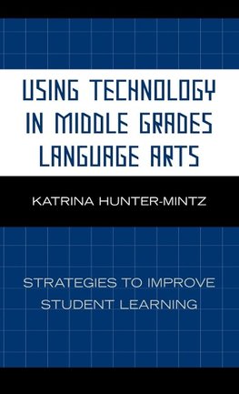 Using Technology in Middle Grades Language Arts